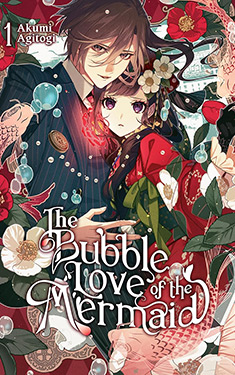 The Bubble Love of the Mermaid, Vol. 1