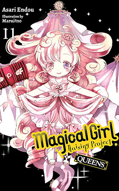 Magical Girl Raising Project, Vol. 11:  Queens