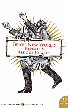 Brave New World Revisited