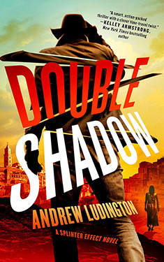 Double Shadow:  A Splinter Effect Novel