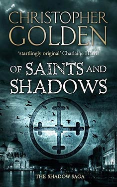 Of Saints and Shadows