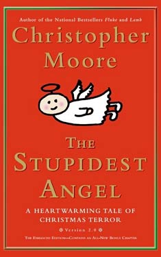 The Stupidest Angel:  A Heartwarming Tale of Christmas Terror