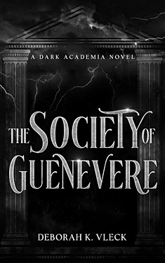 The Society of Guenevere: A Dark Academia Novel