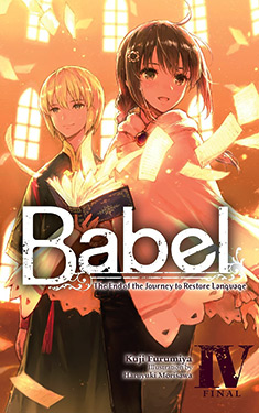 Babel, Vol. 4: The End of the Journey to Restore Language