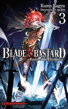 Blade & Bastard, Vol. 3: Return of The Hrathnir