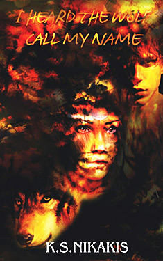 I Heard the Wolf Call My Name