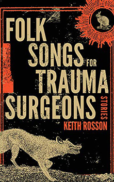 Folk Songs for Trauma Surgeons:  Stories