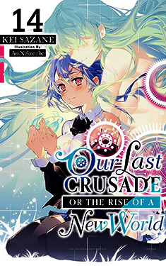 Our Last Crusade or the Rise of a New World, Vol. 14