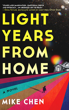 Light Years from Home:  A Novel