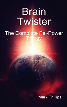 Brain Twister:  The Complete Psi-Power Trilogy