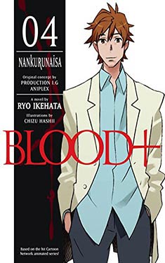 Blood+ 04:  Nankurunaisa