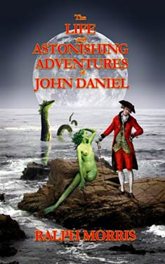 The Life and Astonishing Adventures of John Daniel
