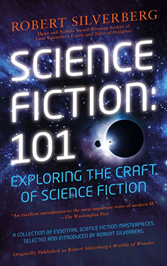 Science Fiction: 101:  Exploring the Craft of Science Fiction