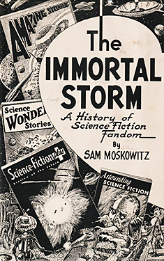 The Immortal Storm:  A History of Science Fiction Fandom