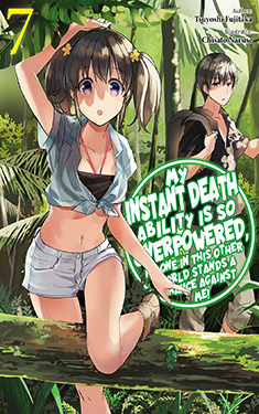 My Instant Death Ability Is So Overpowered, No One in This Other World Stands a Chance Against Me! 7