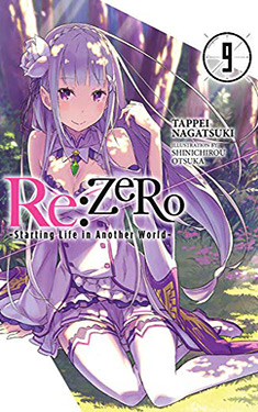 Re: Zero, Vol. 9:  Starting Life in Another World
