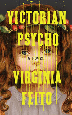 Victorian Psycho:  A Novel