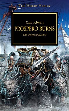 Prospero Burns:  The wolves unleashed