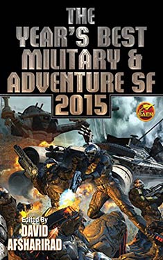 The Year's Best Military & Adventure SF 2015