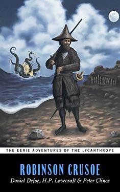 The Eerie Adventures of the Lycanthrope Robinson Crusoe 