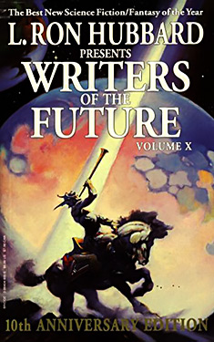L. Ron Hubbard Presents Writers of the Future, Volume X