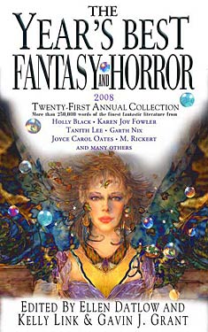 The Year's Best Fantasy and Horror: Twenty-First Annual Collection
