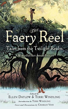 The Faery Reel:  Tales from the Twilight Realm