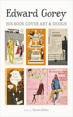 Edward Gorey:  His Book Cover Art and Design