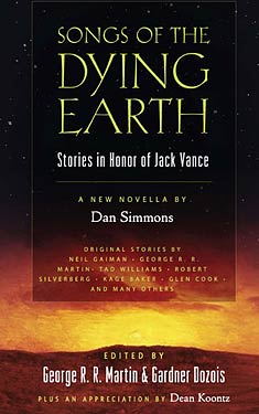 Songs of the Dying Earth:  Stories in Honour of Jack Vance