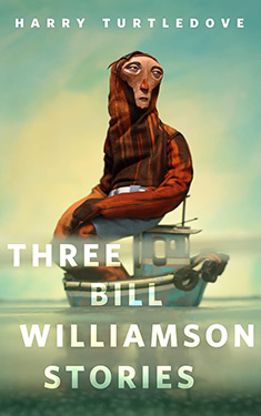 Three Bill Williamson Stories