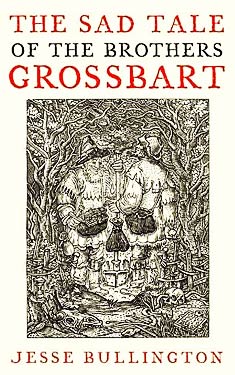 The Sad Tale of the Brothers Grossbart