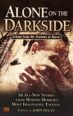 Alone on the Darkside:  Echoes From Shadows of Horror