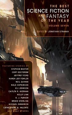 The Best Science Fiction and Fantasy of the Year:  Volume Seven