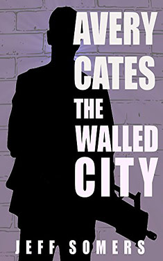 Avery Cates:  The Walled City