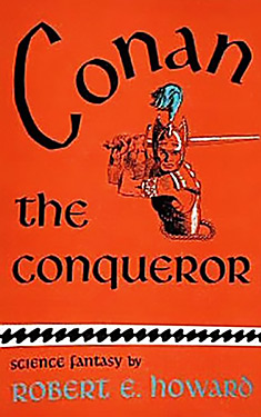 Conan the Conqueror:  The Hyborian Age