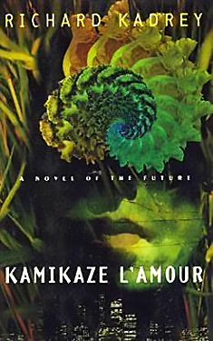 Kamikaze L'Amour:  A Novel of the Future