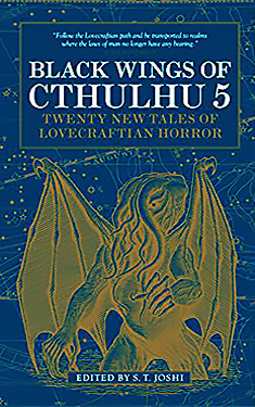 Black Wings of Cthulhu 5:  Twenty New Tales of Lovecraftian Horror