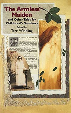 The Armless Maiden:  And Other Tales for Childhood's Survivors