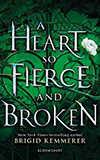 A Heart So Fierce and Broken