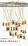 The Age of Wire and String