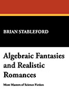 Algebraic Fantasies and Realistic Romances: More Masters of Science Fiction