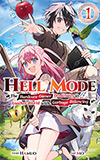 Hell Mode, Vol. 1:  The Hardcore Gamer Dominates in Another World with Garbage Balancing