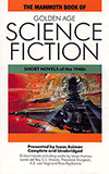 The Mammoth Book of Golden Age Science Fiction