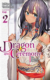 Dragon and Ceremony, Vol. 2: The Passing of the Witch