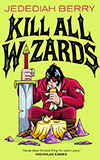 Kill All Wizards