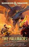 Dealing with Dragons