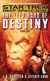 The Left Hand of Destiny: Book One