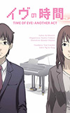 Time of EVE: Another Act