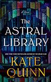 The Astral Library:  A Novel