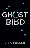 Ghost Bird